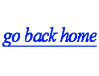 the word go back home on a black background